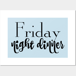 Friday Night Dinner Posters and Art